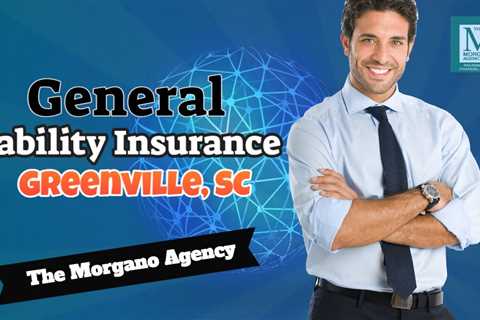 Liability Insurance  In Greenville  SC