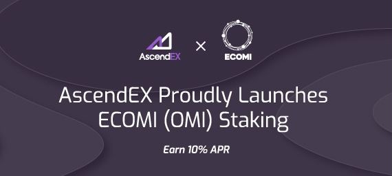 AscendEX and ECOMI launch OMI Stake and Earn Competition