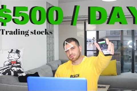 How To Make $500+ a Day Trading Stocks ...Stock Market For Beginners 2020