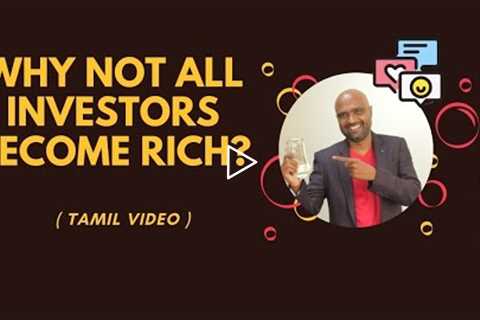 Why not all investors become RICH? Why people make loss in Stock Market  (Tamil Video) Sathish Kumar