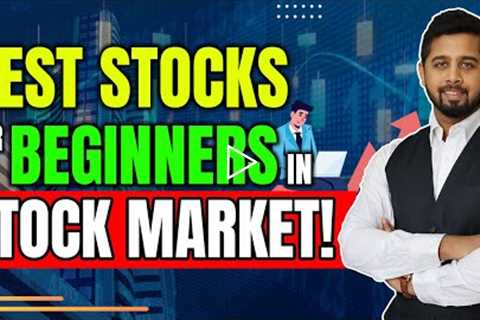 Best stocks for beginners in stock market | Stock investment strategy for long term wealth creation