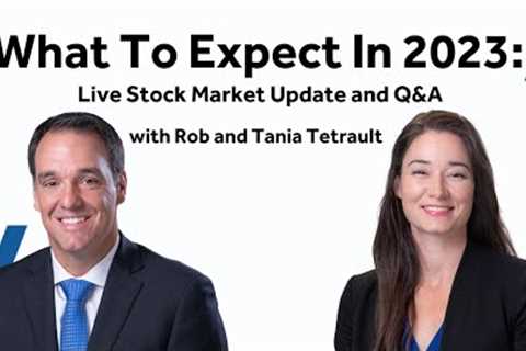 Live Stock Market Outlook for 2023 and Q&A Session