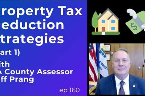 Property Tax Reduction Strategies for Estate Planning: Advice from the LA County Assessor (PART 1)