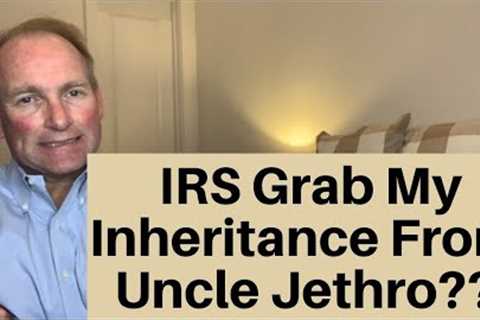 Taxes Involved When Inheriting