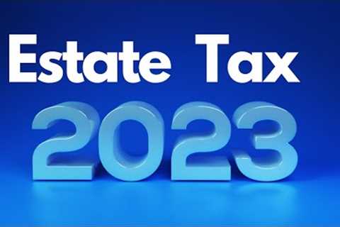 2023 Estate Tax and Gift Tax