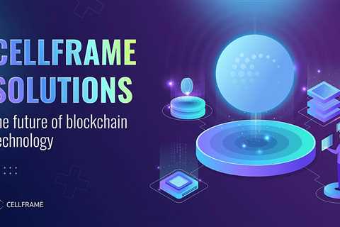 Cellframe Network: A Quantum Leap in Blockchain Development