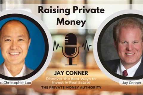 From Bank Denials to Real Estate Triumph: Jay Conner''s Private Money Journey