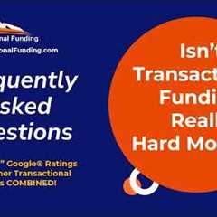 Real Estate Investing - Isn''t Transactional Funding Really Just Hard Money?