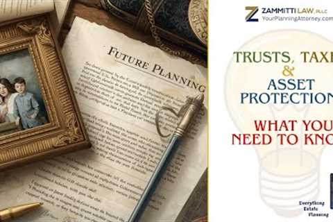 Estate Planning: Investments, Trusts & Taxes