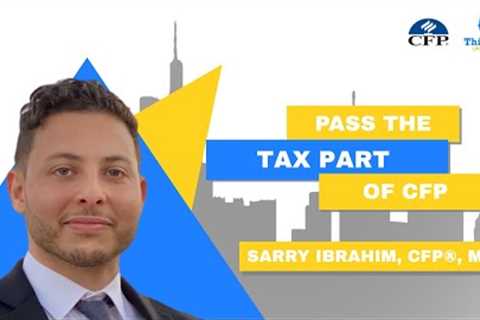 How to Pass Tax Planning on the CFP Exam